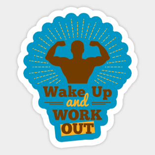 Wake Up And Workout Sticker